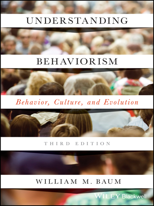 Title details for Understanding Behaviorism by William M. Baum - Available
